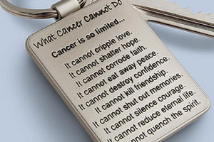 What Cancer Cannot Do Keychain